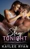 [Kincaid Brothers 03] • Stay Tonight